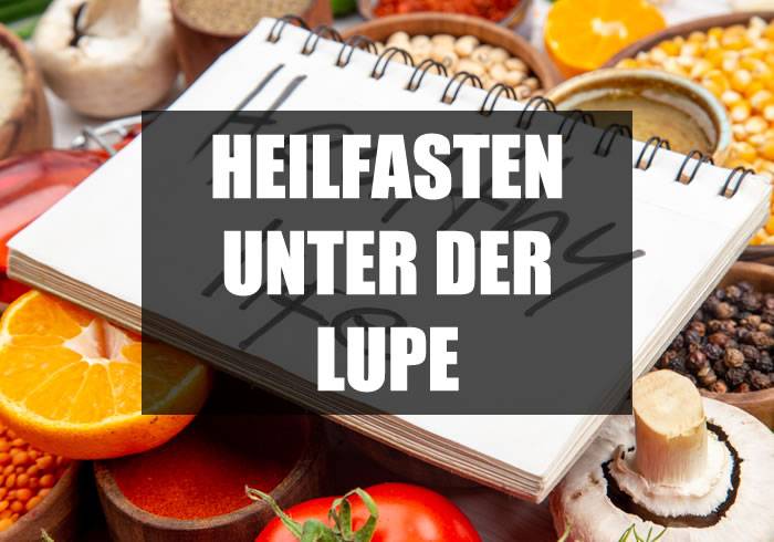 Heilfasten - Gesund oder überflüssiger Mythos?